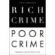 Rich Crime, Poor Crime: Inequality and the Rule of Law