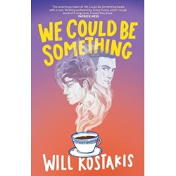 We Could Be Something