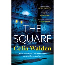 The Square: The unputdownable new thriller from the author of Payday, a Richard and Judy Book Club pick