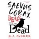 Saevus Corax Deals with the Dead: Corax Book 1