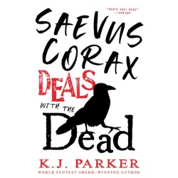 Saevus Corax Deals with the Dead: Corax Book 1