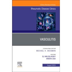 Vasculitis, An Issue of Rheumatic Disease Clinics of North America