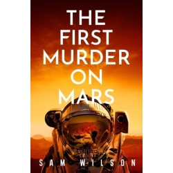 The First Murder On Mars