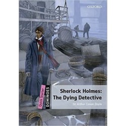 Dominoes: Quick Starter:: Sherlock Holmes: The Dying Detective Audio Pack