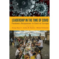 Leadership in the Time of Covid: Pandemic Responses in Central Europe