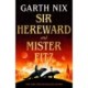 Sir Hereward and Mister Fitz: A fantastical short story collection from international bestseller Garth Nix