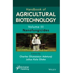 Handbook of Agricultural Biotechnology, Volume 3: Nanofungicides