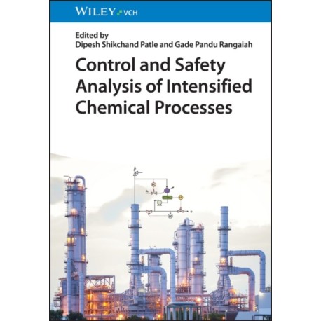 Control and Safety Analysis of Intensified Chemical Processes