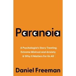 Paranoia: A Journey into Extreme Mistrust and Anxiety