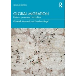 Global Migration: Patterns, Processes and Politics