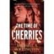 The Time of Cherries