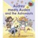 Audrey meets Auden and the Astronauts