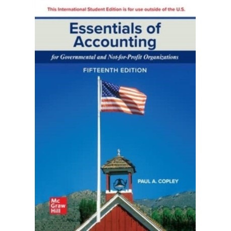 Essentials of Accounting for Governmental and Not-for-Profit Organizations ISE