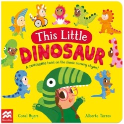 This Little Dinosaur: A Roarsome Twist on the Classic Nursery Rhyme!
