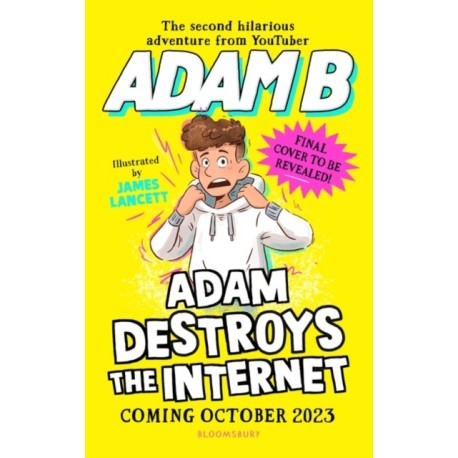 Adam Destroys the Internet
