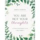 Mindful in Minutes: You Are Not Your Thoughts: An 8-Week Guided Meditation Journal