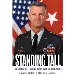 Standing Tall: Leadership Lessons in the Life of a Soldier