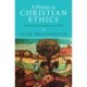A Primer in Christian Ethics: Christ and the Struggle to Live Well
