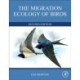 The Migration Ecology of Birds