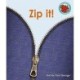 Zip it!