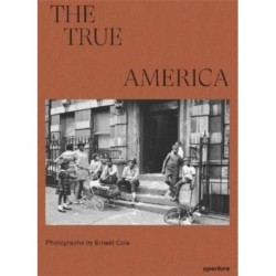 Ernest Cole: The True America