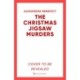 The Christmas Jigsaw Murders: The deliciously dark Christmas cracker from the bestselling author of Murder on the Christmas Express