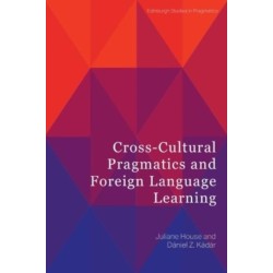 Cross-Cultural Pragmatics and Foreign Language Learning