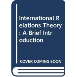 International Relations Theory: A Brief Introduction