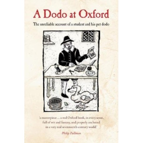 A Dodo at Oxford: The unreliable account of a student and his pet dodo