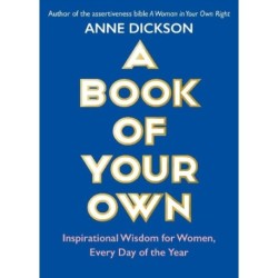 A Book of Your Own: Inspirational Wisdom for Women, Every Day of the Year