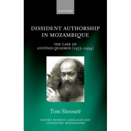 Dissident Authorship in Mozambique: The Case of Antonio Quadros (1933-1994)