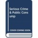 Serious Crime & Public Consump