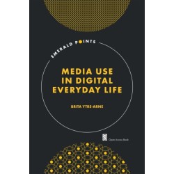Media Use in Digital Everyday Life