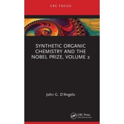 Synthetic Organic Chemistry and the Nobel Prize, Volume 2