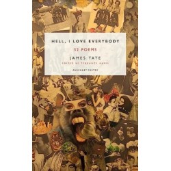Hell, I Love Everybody: 52 Poems