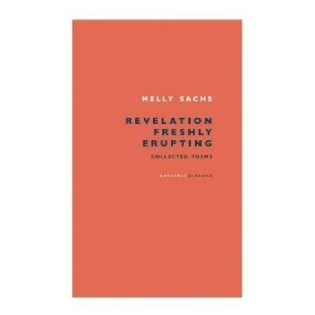 Revelation Freshly Erupting: Collected Poetry