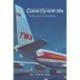 Come Fly with Me: The Rise and Fall of Trans World Airlines