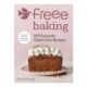 Freee Baking: 100 gluten free recipes from the UK's -1 gluten free flour brand
