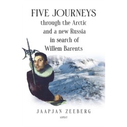 Five Journeys through the Arctic and a new Russia in search of Willem Barents