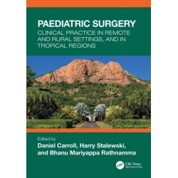 Paediatric Surgery: Clinical Practice in Remote and Rural Settings, and in Tropical Regions