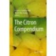 The Citron Compendium: The Citron (Etrog) Citrus medica L.: Science and Tradition