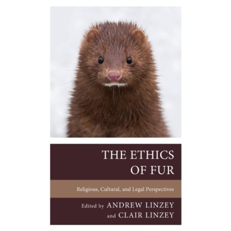 The Ethics of Fur: Religious, Cultural, and Legal Perspectives