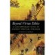 Beyond Virtue Ethics: A Contemporary Ethic of Ancient Spiritual Struggle