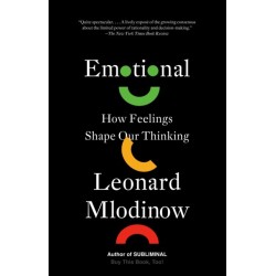 Emotional: How Feelings Shape Our Thinking