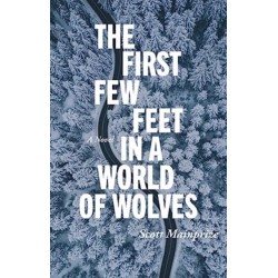 The First Few Feet in a World of Wolves, The