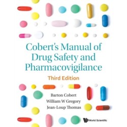 Cobert's Manual Of Drug Safety And Pharmacovigilance (Third Edition)