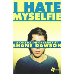 I Hate Myselfie - A Collection of Essays