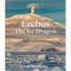 Erebus The Ice Dragon: A portrait of an Antarctic volcano