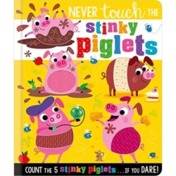 Never Touch the Stinky Piglets