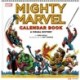 Mighty Marvel Calendar Book: A Visual History: The Marvel Comics Calendar Book: 1975-1981